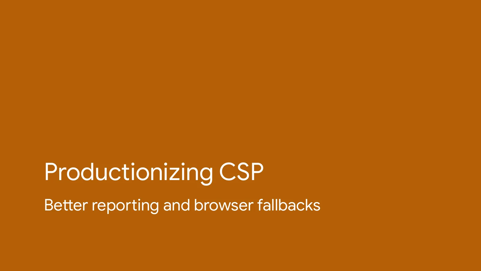 Slide 49: Productionizing CSP