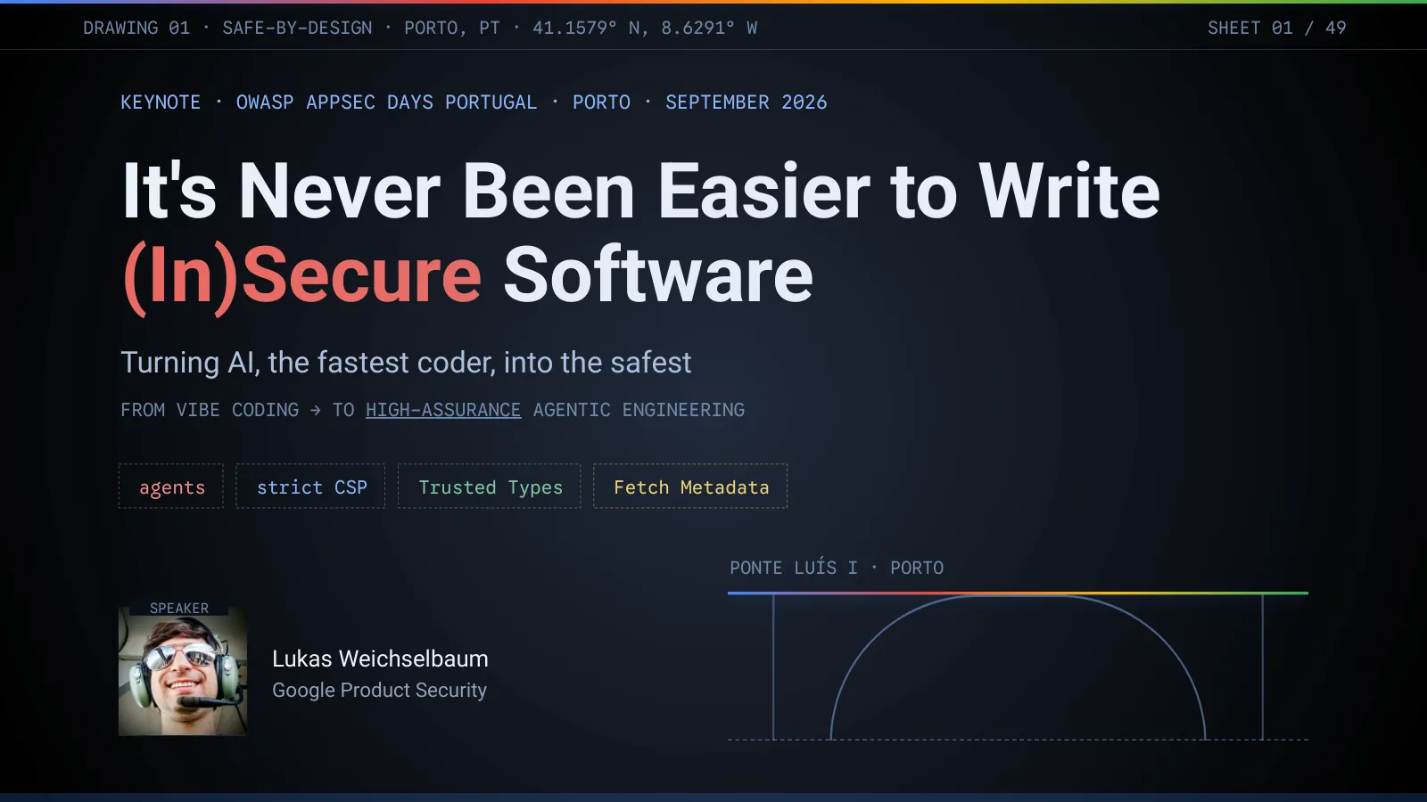 Slide 1: It's Never Been Easier to Write (In)Secure Software: turning AI, the fastest coder, into the safest
